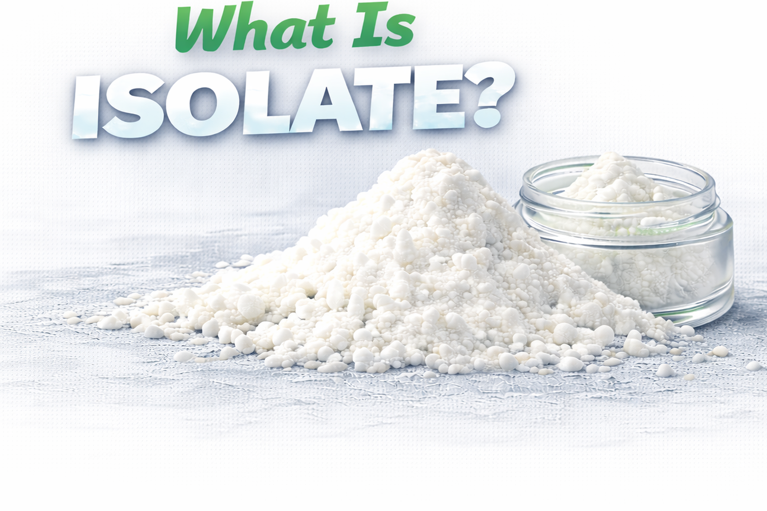 What Is Isolate featured image with white isolate powder and a glass jar on a clean light background.